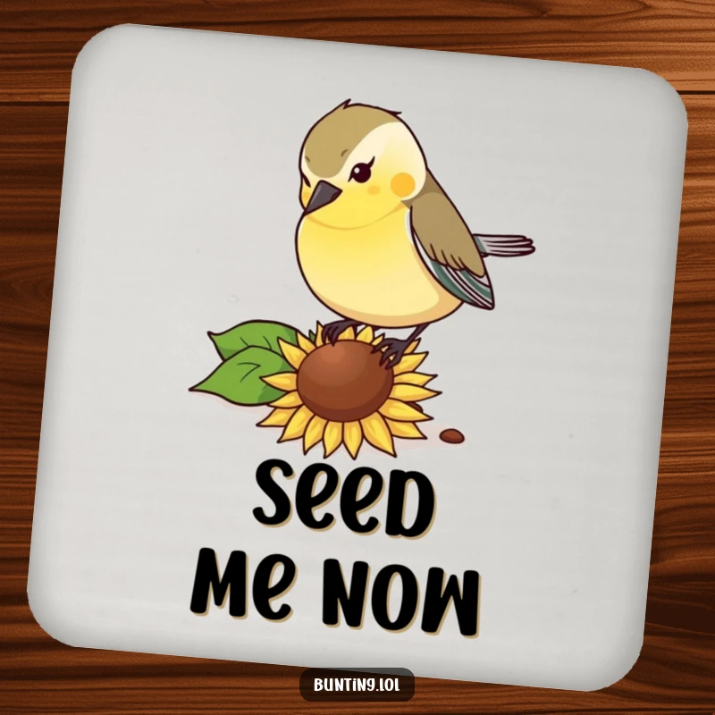 Funny Coaster: Bunting bird pecking with gusto at a sunflower seed, a humorous and practical table accessory.