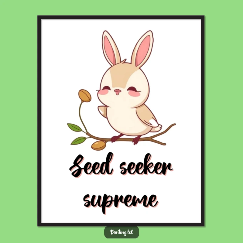 Funny Bunting Bird Poster: Curious Seed Gazer Art - Elegant Funny Gift Print