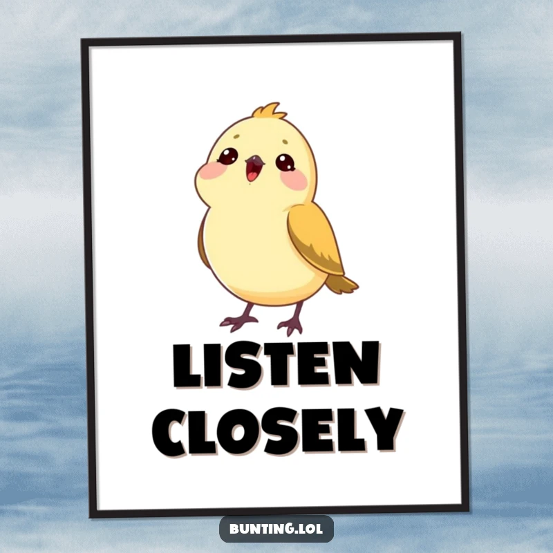 Funny bunting bird poster featuring a bunting tilting its head, appearing to listen to a song, adding artistic flair.