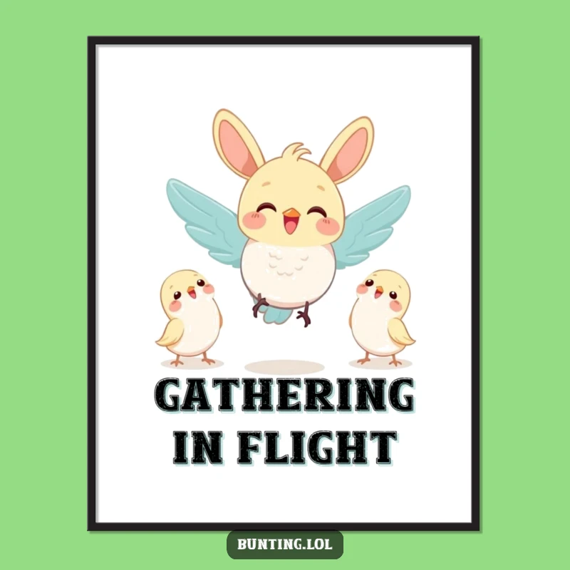 Funny Joyful Bunting Friends Poster: Art Celebrating Connection!
