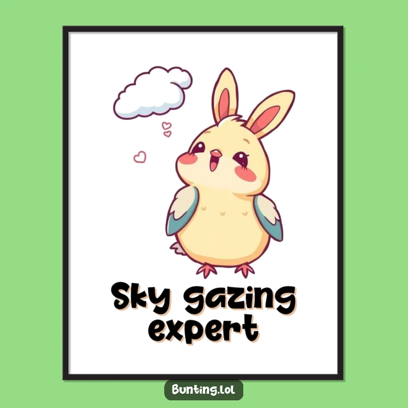 Funny Bunting Bird Poster - Cloud Gazing Art Print, Great Dreamy Decor