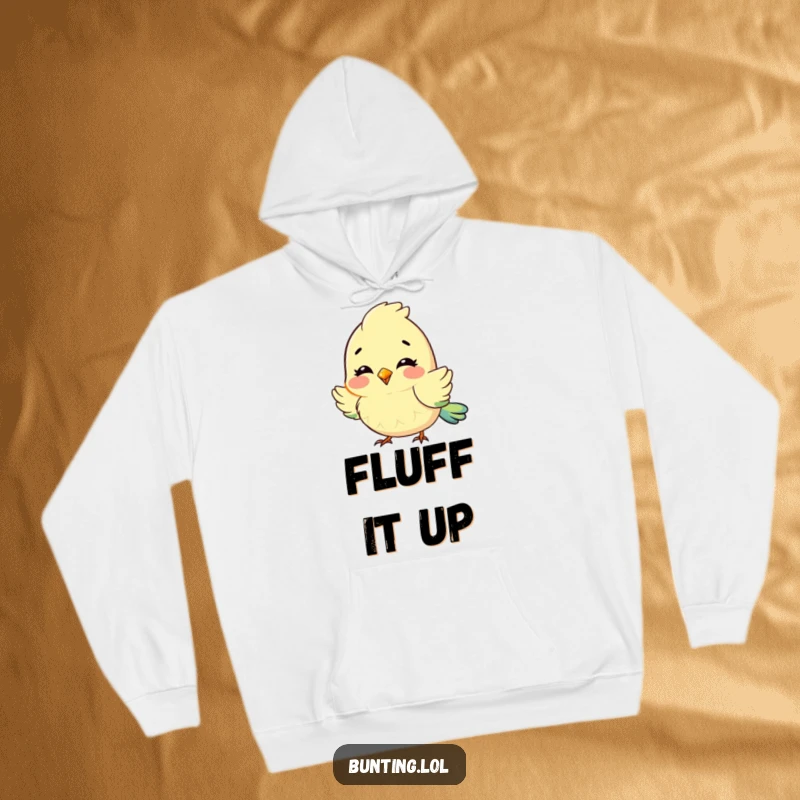Funny Hoodie depicting a cute bunting character fluffing its feathers with great delight, offering cozy comfort.