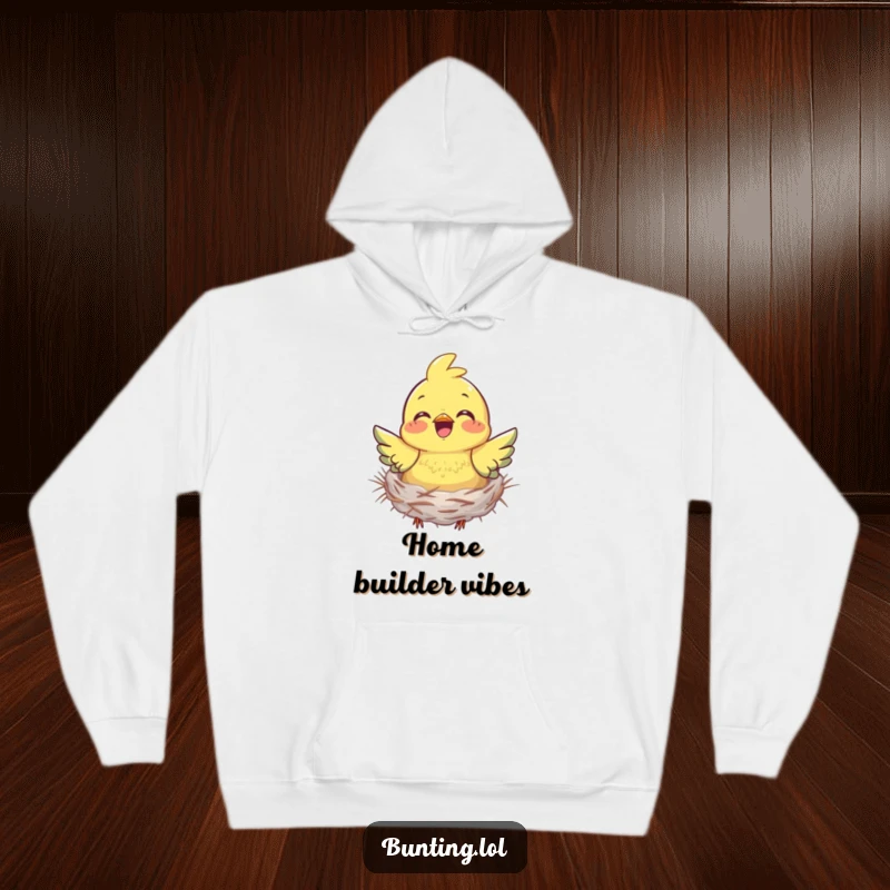 Funny bunting hoodie depicting a bird joyfully collecting nesting materials, radiating warmth, comfort, and a passion for building.