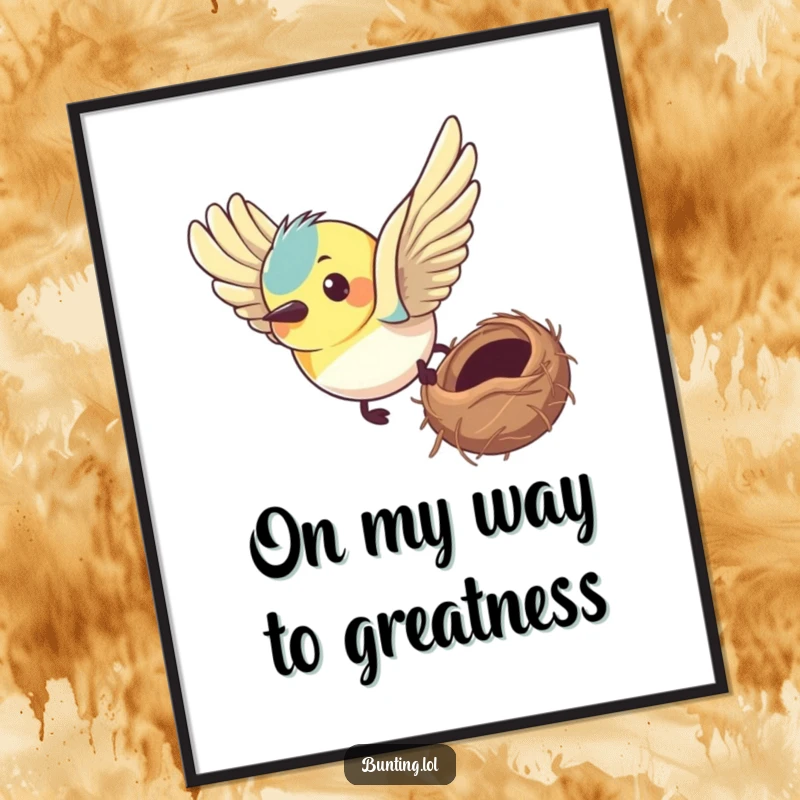 Funny Free Printable Wall Art of a bunting with a determined expression flying purposefully towards its nest, symbolizing ambition.