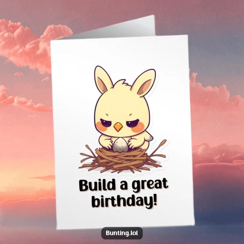 Funny Free Printable Birthday Card: Determined bunting focuses intently while diligently building a tiny, cozy nest.