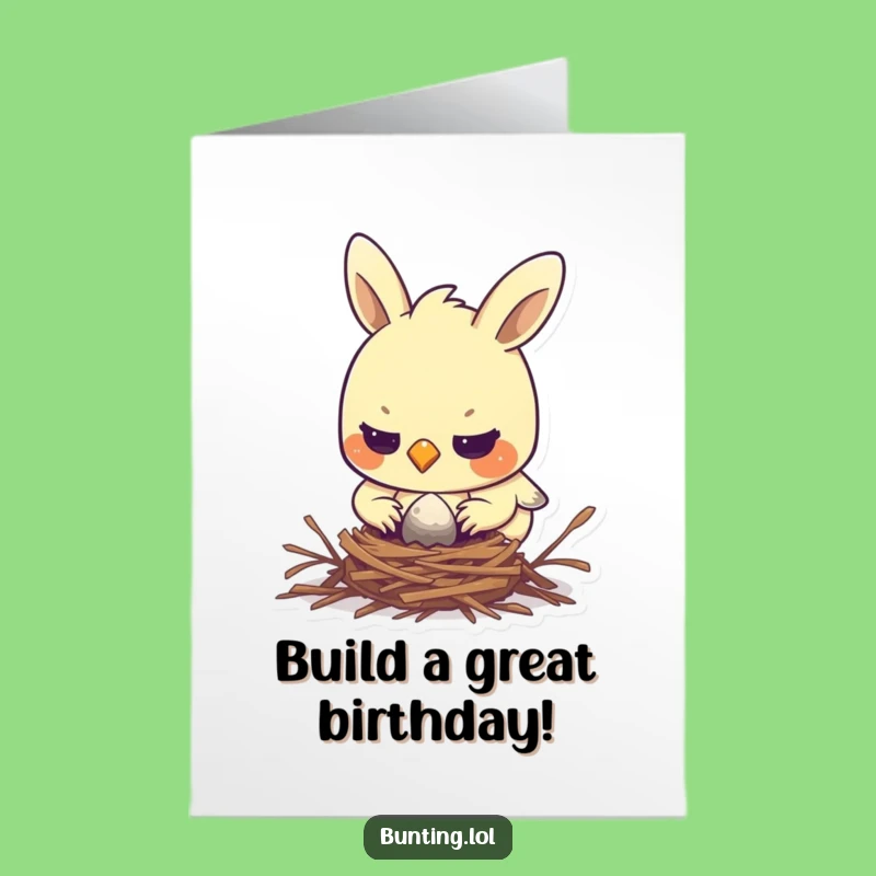 Free Printable Birthday Card: Determined Bunting Building Nest Funny Downloadable Gift