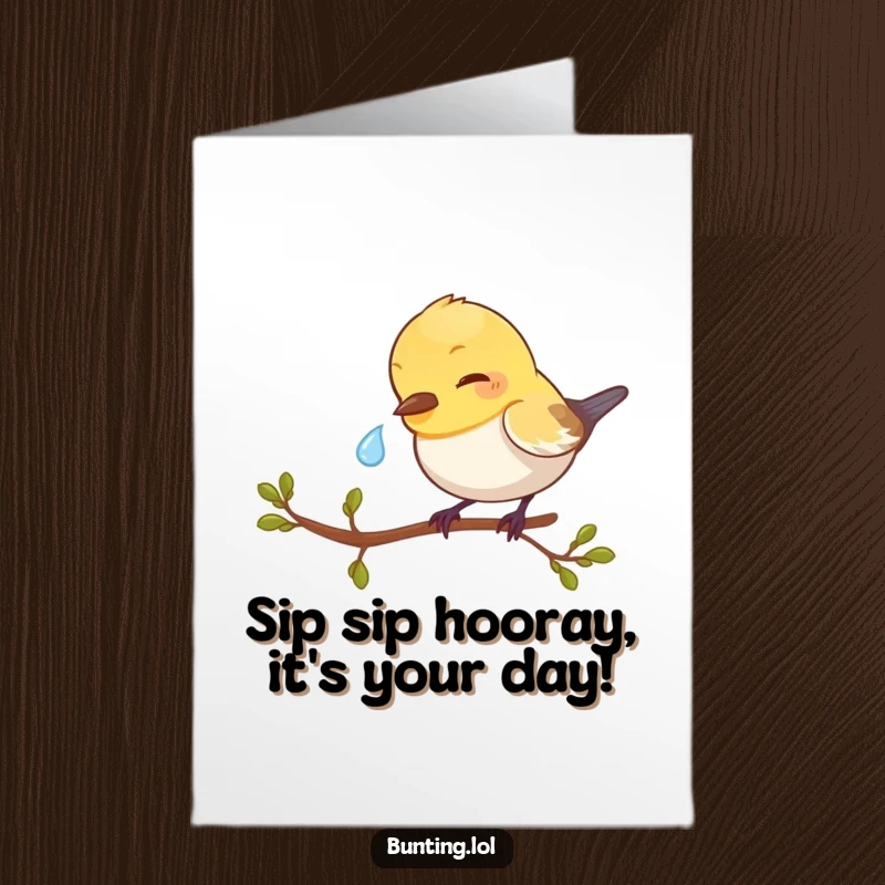 Funny Free Printable Birthday Card: Bunting playfully pecks at a shiny dewdrop. A cute, downloadable, celebratory greeting.