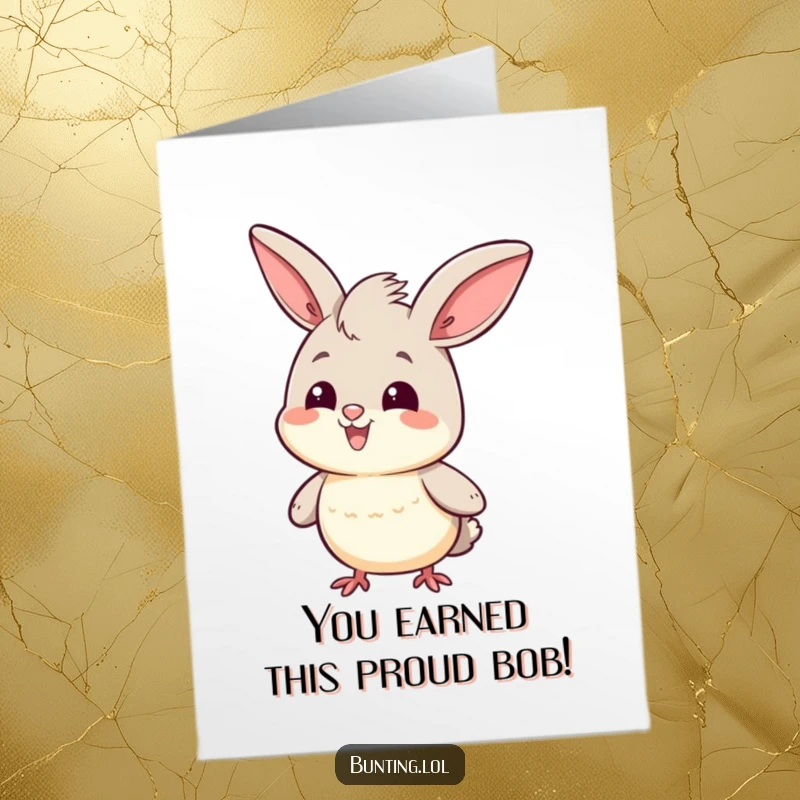 Funny Free Printable Congratulations Card: Bunting character proudly bobbing its head, signifying a job well done.