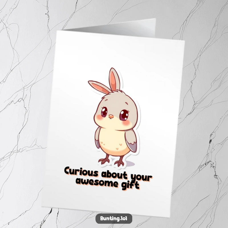 Funny Free Printable Thank You Card: Bunting character looking curious, head cocked, wondering about your kindness, a charming downloadable message.