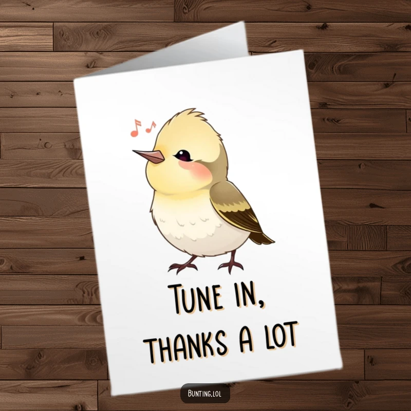 Funny free printable thank you card featuring a bunting bird tilting its head, appearing to enjoy a song, ideal for DIY gift.