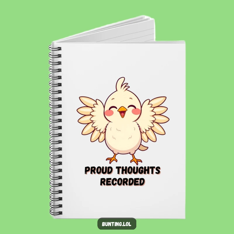 Funny Proud Bird Notebook: Delighted Songbird Journal, Humorous Gift