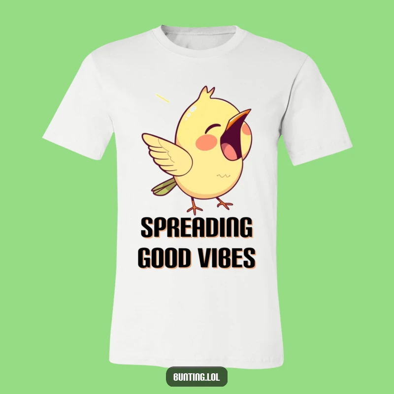 Funny Chirping Bunting T-Shirt - Wear Your Song with This Cheerful Bird Design