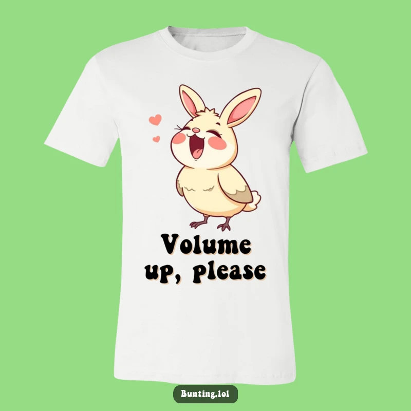 Funny Singing Bunting T-Shirt - Wear Your Voice Loud and Proud