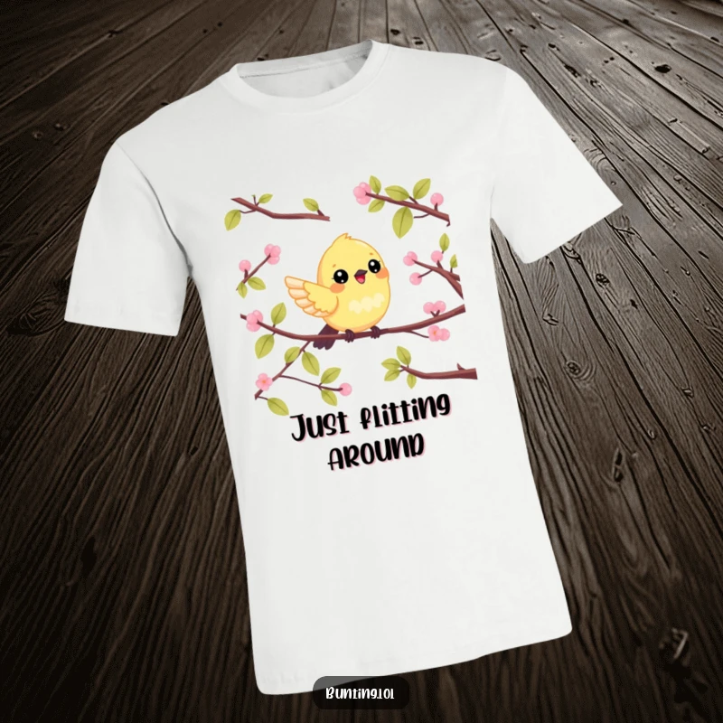 Funny T-Shirt with a detailed illustration of a cute bunting bird joyfully flitting between tree branches, full of energy.